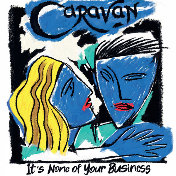 Caravan|It's None of Your Business Caravan|It's None of Your Business