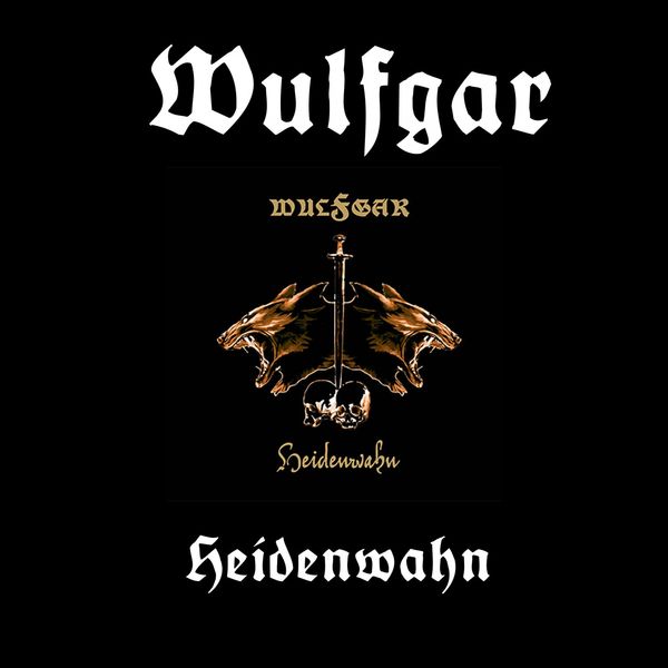 Wulfgar - Heidenwahn Wulfgar - Heidenwahn