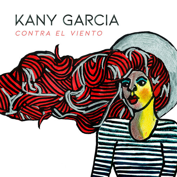 Kany Garcia - Contra el Viento Kany Garcia - Contra el Viento