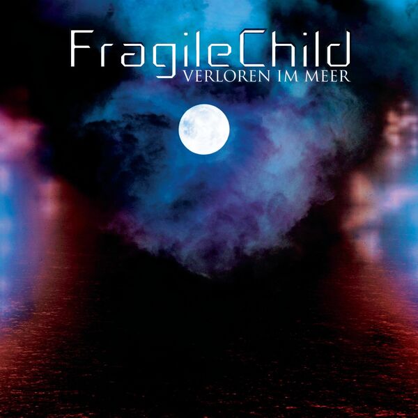 FragileChild|Verloren im Meer