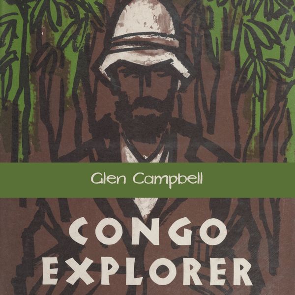 Glen Campbell - Congo Explorer Glen Campbell - Congo Explorer
