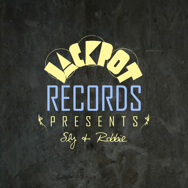 Sly & Robbie|Jackpot Presents Sly & Robbie Sly & Robbie|Jackpot Presents Sly & Robbie