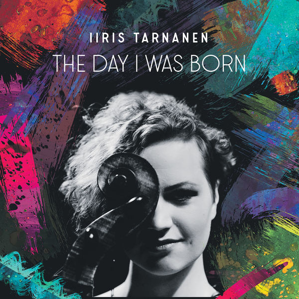 Iiris Tarnanen|The Day I Was Born Iiris Tarnanen|The Day I Was Born