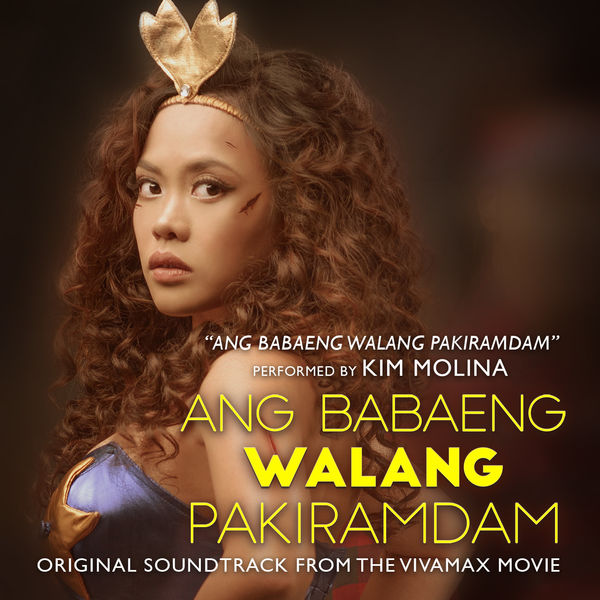 Album Ang Babaeng Walang Pakiramdam Original Soundtrack From The Vivamax Movie Kim Molina Qobuz Download And Streaming In High Quality