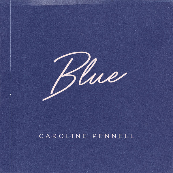 Caroline Pennell - Blue Caroline Pennell - Blue