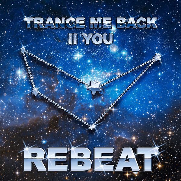 ReBeat|Trance Me back II You ReBeat|Trance Me back II You