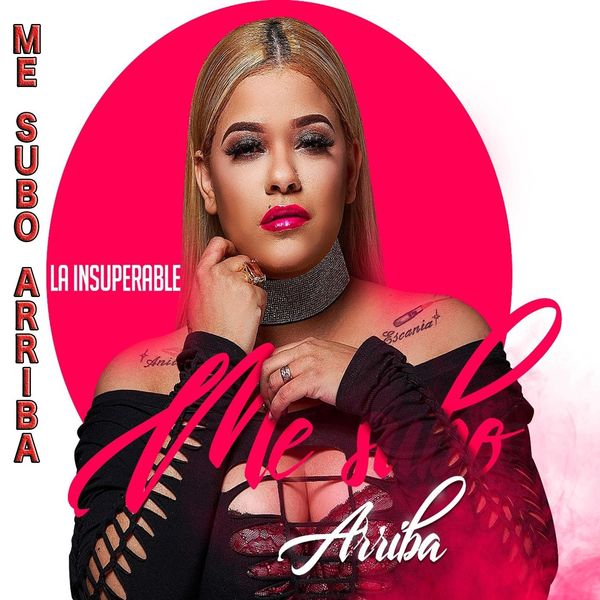 La Insuperable|Me Subo Arriba La Insuperable|Me Subo Arriba