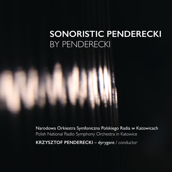 Krzysztof Penderecki|Sonoristic Penderecki by Penderecki Krzysztof Penderecki|Sonoristic Penderecki by Penderecki