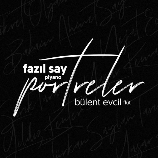 Fazil Say|Portreler, Op. 101 Fazil Say|Portreler, Op. 101
