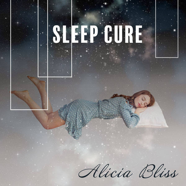 Alicia Bliss - Sleep Cure Alicia Bliss - Sleep Cure
