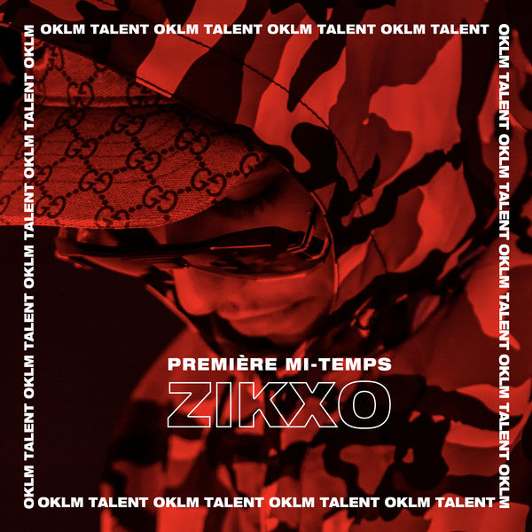 Zikxo|Première mi-temps (Freestyle OKLM) Zikxo|Première mi-temps (Freestyle OKLM)
