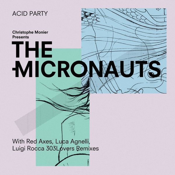 The Micronauts - Acid Party The Micronauts - Acid Party