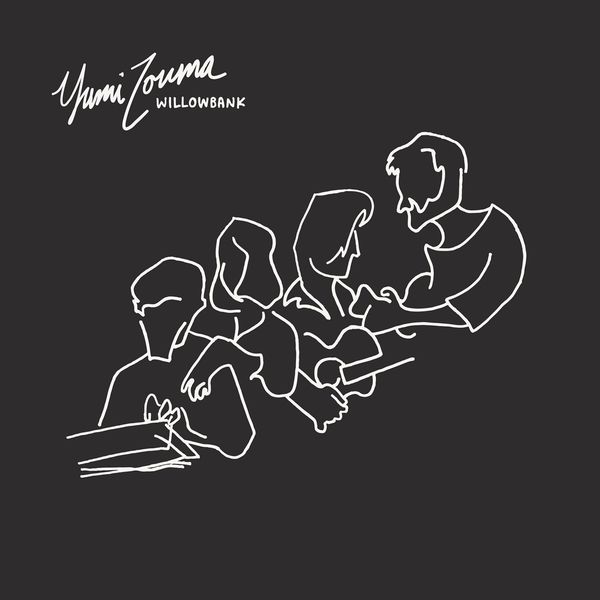 Yumi Zouma - Willowbank Yumi Zouma - Willowbank