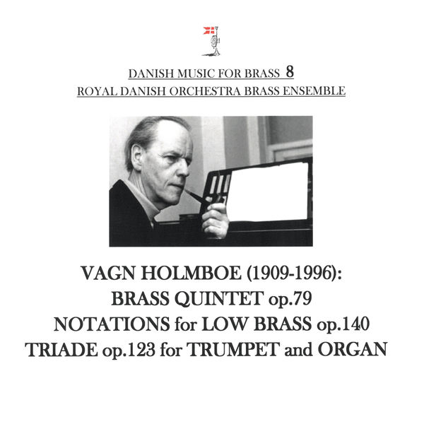 Royal Danish Orchestra Brass Ensemble - Danish Music for Brass 8 Royal Danish Orchestra Brass Ensemble - Danish Music for Brass 8
