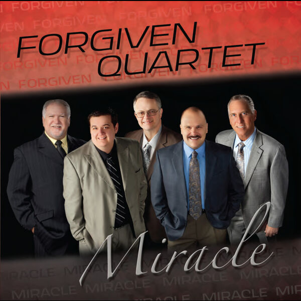 Forgiven Quartet|Miracle Forgiven Quartet|Miracle