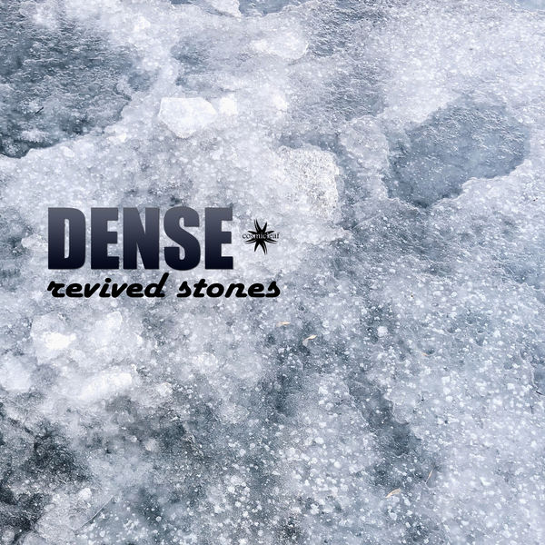 Dense - Revived Stones Dense - Revived Stones