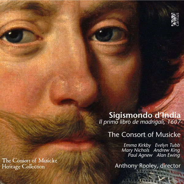 The Consort of Musicke|D'India: Il primo libro de madrigali, 1607 The Consort of Musicke|D'India: Il primo libro de madrigali, 1607