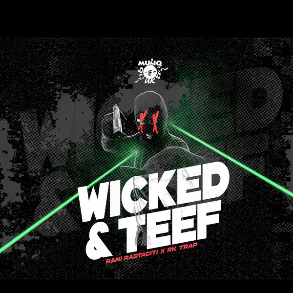 Rani Rastaciti|Wicked & Teef Rani Rastaciti|Wicked & Teef
