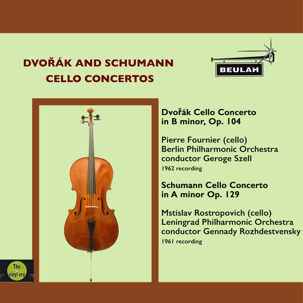 Pierre Fournier - Dvořák and Schumann Cello Concertos Pierre Fournier - Dvořák and Schumann Cello Concertos
