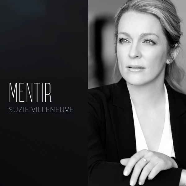Suzie Villeneuve - Mentir Suzie Villeneuve - Mentir