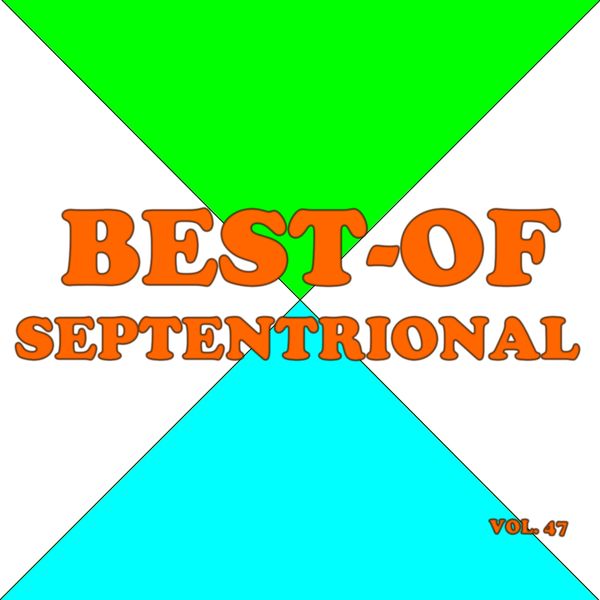 Septentrional|Best-of septentrional (Vol. 47)