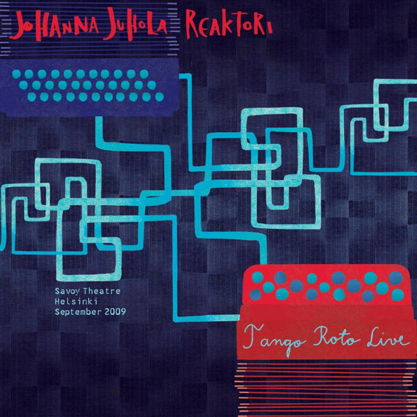 Johanna Juhola Reaktori|Tango Roto Live Johanna Juhola Reaktori|Tango Roto Live