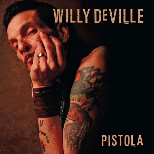 Willy DeVille - Pistola Willy DeVille - Pistola