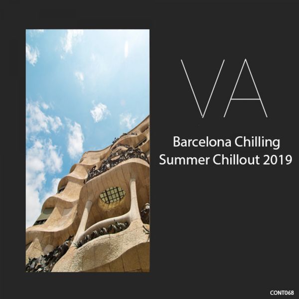 Various Artists - Barcelona Chilling: Summer Chillout 2019 Various Artists - Barcelona Chilling: Summer Chillout 2019