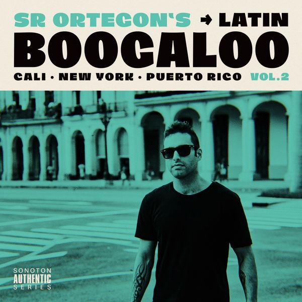 Sr Ortegon|Latin Boogaloo, Vol. 2 Sr Ortegon|Latin Boogaloo, Vol. 2
