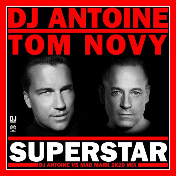 DJ Antoine|Superstar  (DJ Antoine vs Mad Mark 2k20 Mix)