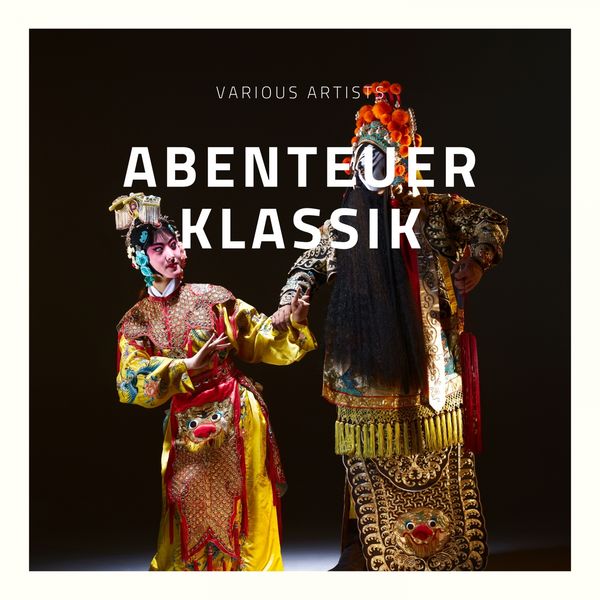 Various Artists - Abenteuer Klassik Various Artists - Abenteuer Klassik