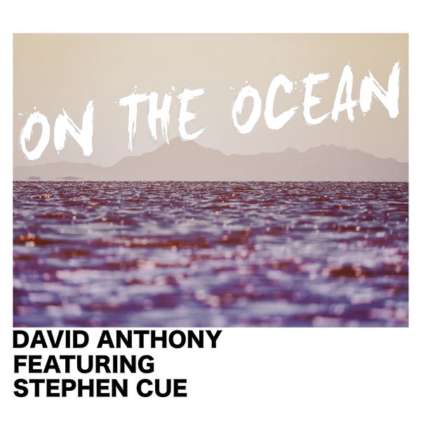 David Anthony|On The Ocean