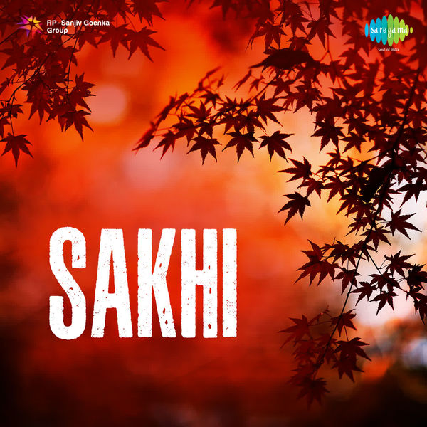 A.R. Rahman|Sakhi (Original Motion Picture Soundtrack) A.R. Rahman|Sakhi (Original Motion Picture Soundtrack)