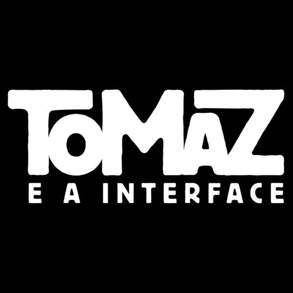 Tomaz e A Interface - Pretensão Tomaz e A Interface - Pretensão