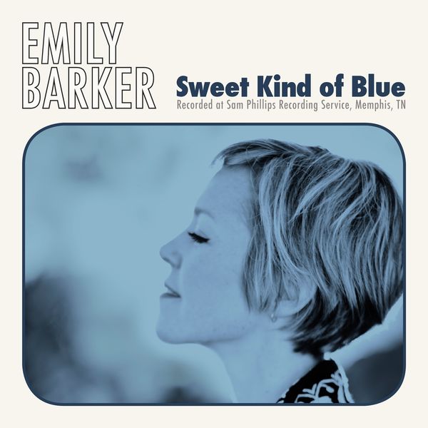 Emily Barker|Sweet Kind of Blue