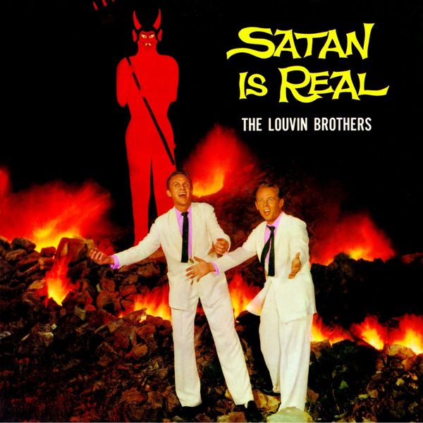The Louvin Brothers - Satan Is Real The Louvin Brothers - Satan Is Real