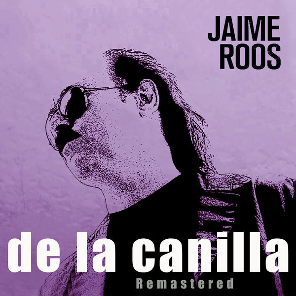 Jaime Roos - De la Canilla Jaime Roos - De la Canilla