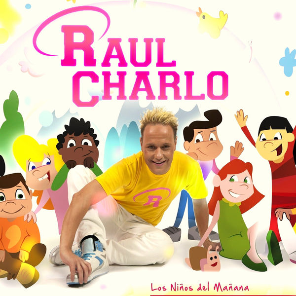Raul Charlo - Los Niños del Mañana Raul Charlo - Los Niños del Mañana