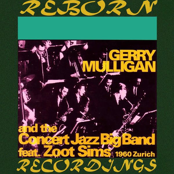 Gerry Mulligan - Zürich 1960 (HD Remastered) Gerry Mulligan - Zürich 1960 (HD Remastered)