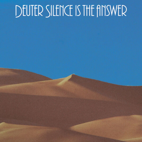 Deuter|Silence is the Answer Deuter|Silence is the Answer