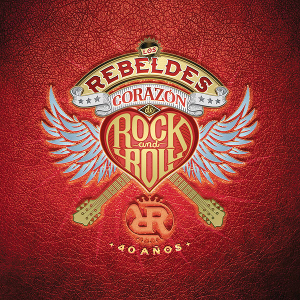 Los Rebeldes - Corazón de Rock and Roll (Remasterizado) Los Rebeldes - Corazón de Rock and Roll (Remasterizado)