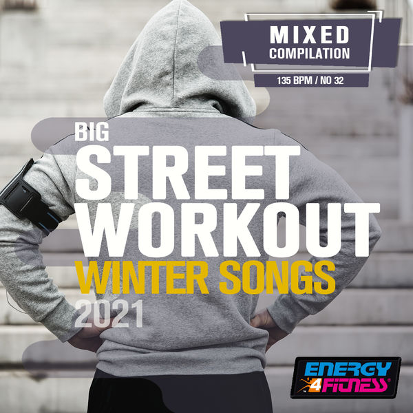 Various Artists - Big Street Workout Hits 2021 Various Artists - Big Street Workout Hits 2021
