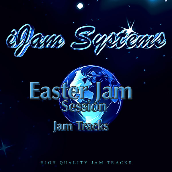 iJam Systems|Easter Jam Session (Jam Tracks Version)