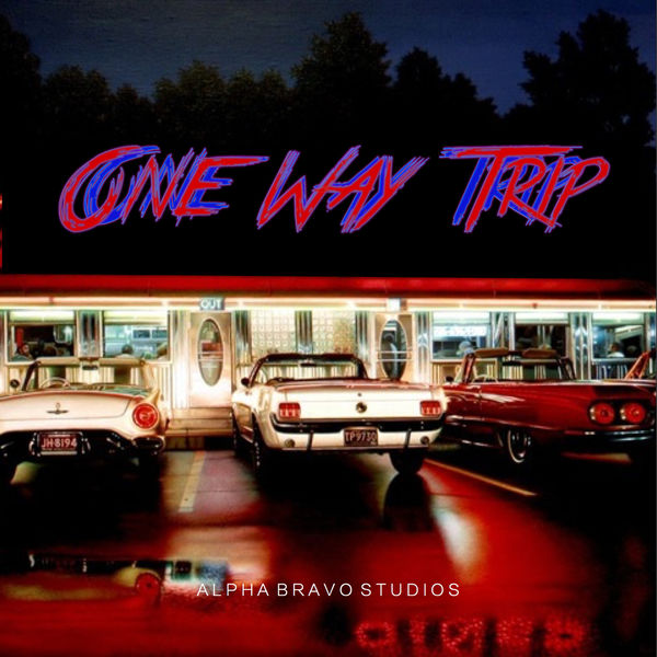 Alpha - One Way Trip Alpha - One Way Trip
