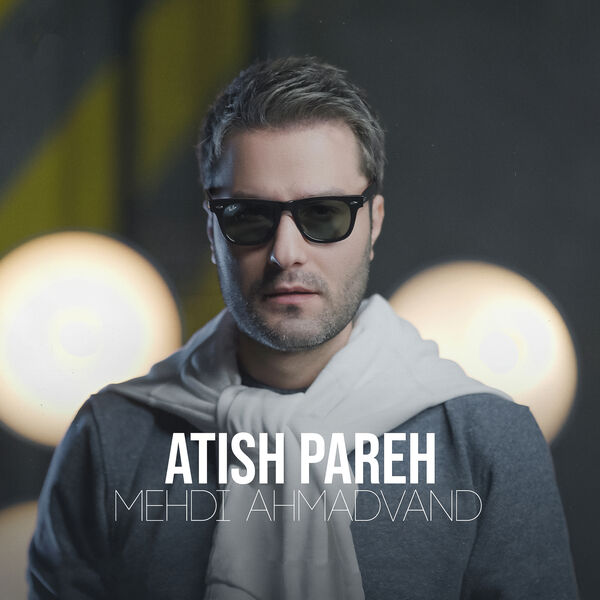 Mehdi Ahmadvand|Atish Pareh Mehdi Ahmadvand|Atish Pareh