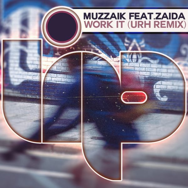 Muzzaik|Work It Muzzaik|Work It