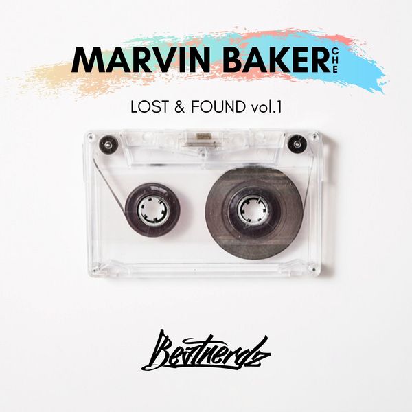 Marvin Baker - Lost & Found, Vol. 1 Marvin Baker - Lost & Found, Vol. 1