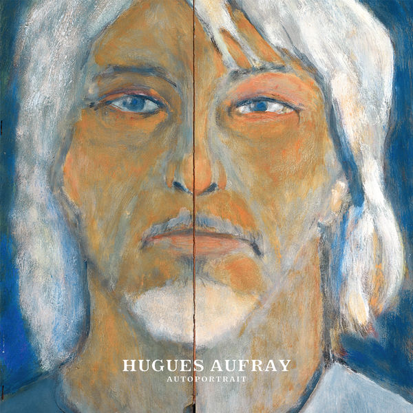 Hugues Aufray - Autoportrait Hugues Aufray - Autoportrait