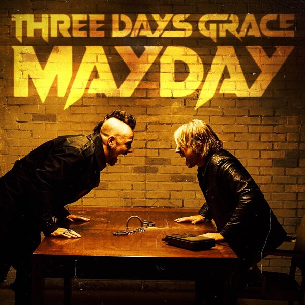 Three Days Grace|Mayday Three Days Grace|Mayday