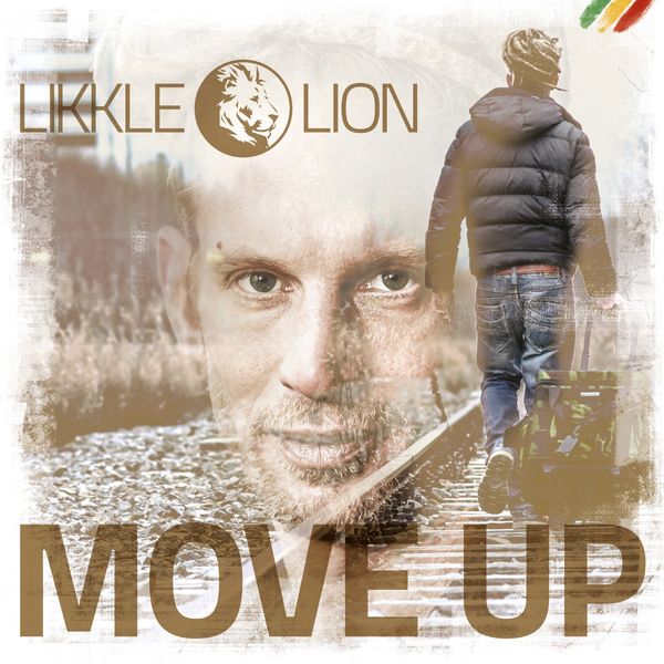 Likkle Lion - Move Up Likkle Lion - Move Up